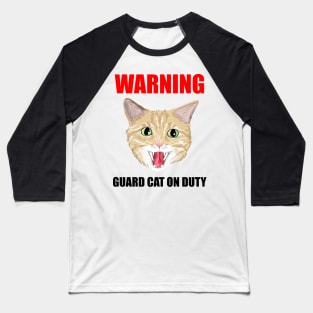 Beware Guard Cat (orange tabby) Baseball T-Shirt